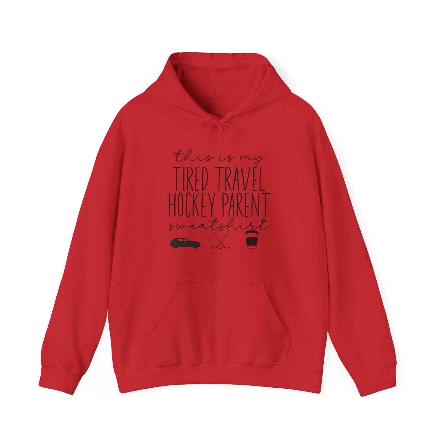 Tired Travel Hockey Parent Hoodie Sweatshirt