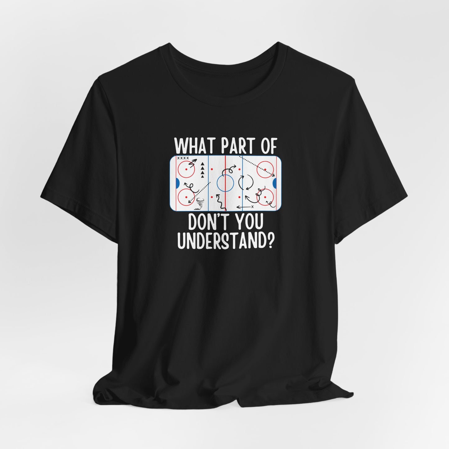 Coach Play Board What Part Don't You Understand Ice HOCKEY Rink Adult Shirt