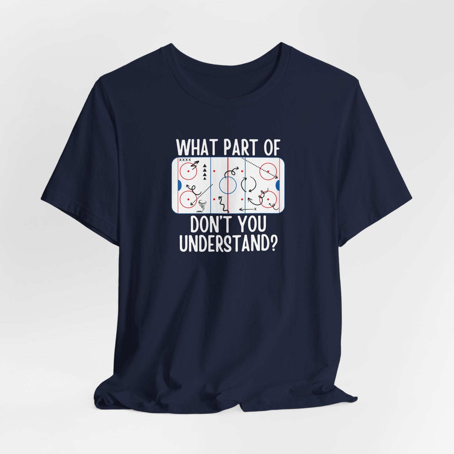 Coach Play Board What Part Don't You Understand Ice HOCKEY Rink Adult Shirt