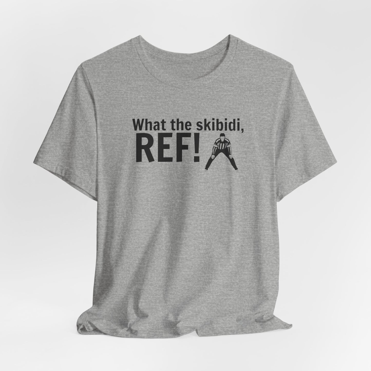 What the Skibidi, REF! Hockey (Adult)