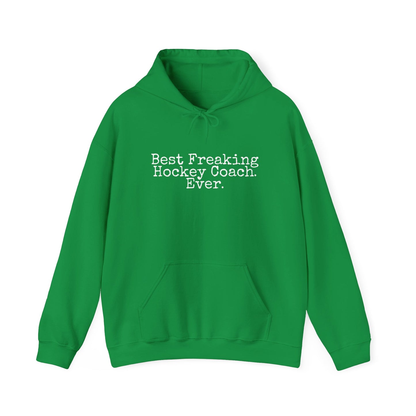 Best Freaking Hockey Coach Ever Heavy Blend ADULT Hoodie Sweatshirt