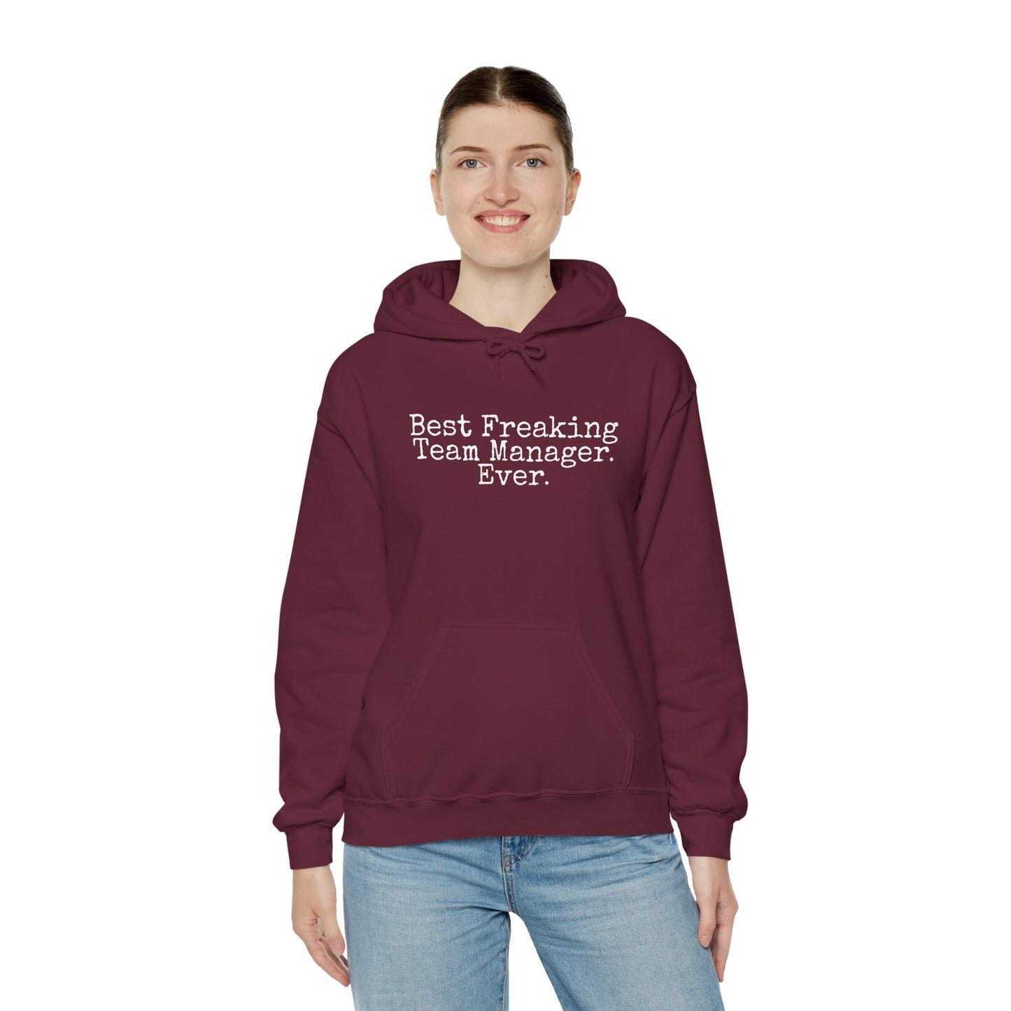 Best Freaking Team Manager Ever Heavy Blend ADULT Hoodie Sweatshirt