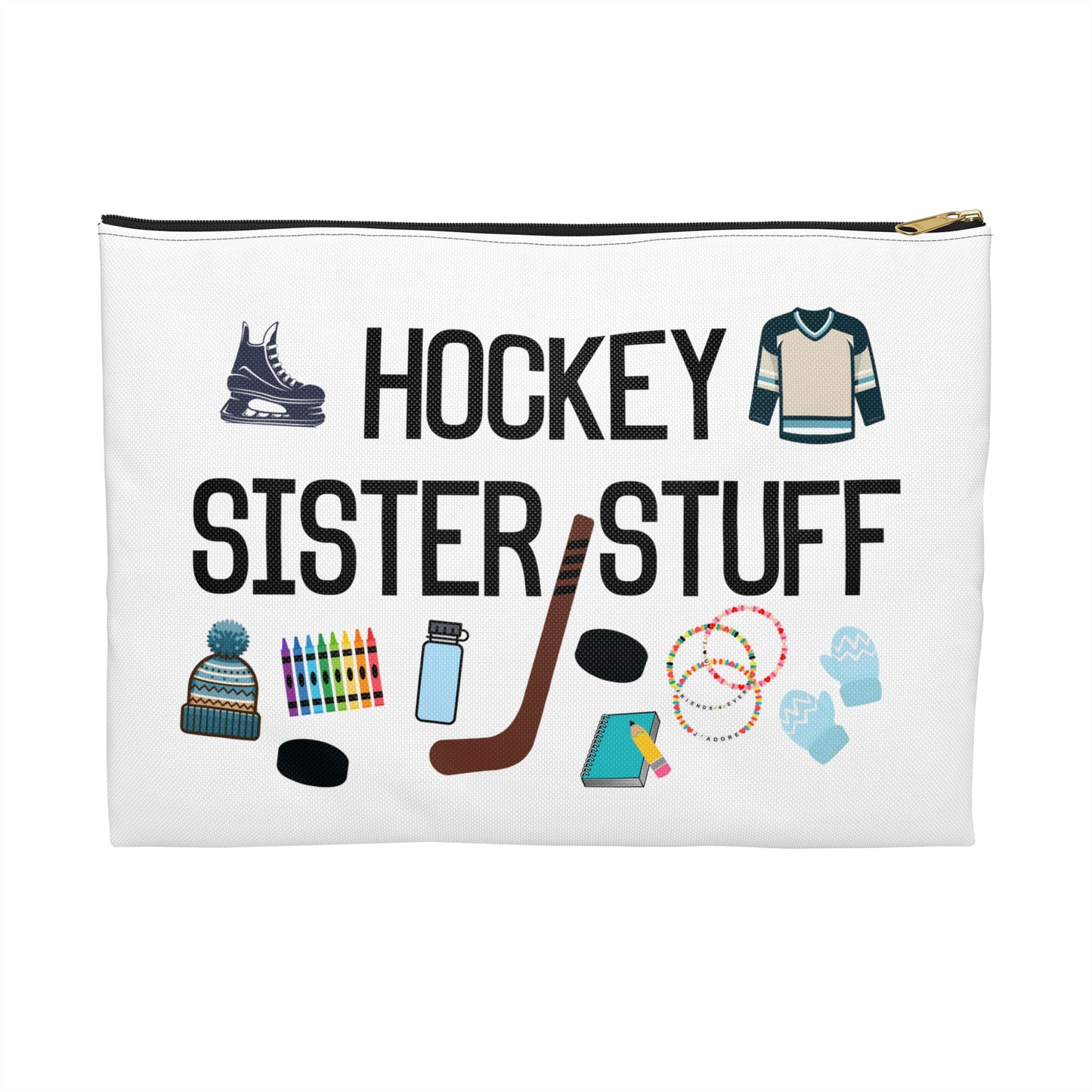 Hockey Sister Stuff Zipper Pouch Bag