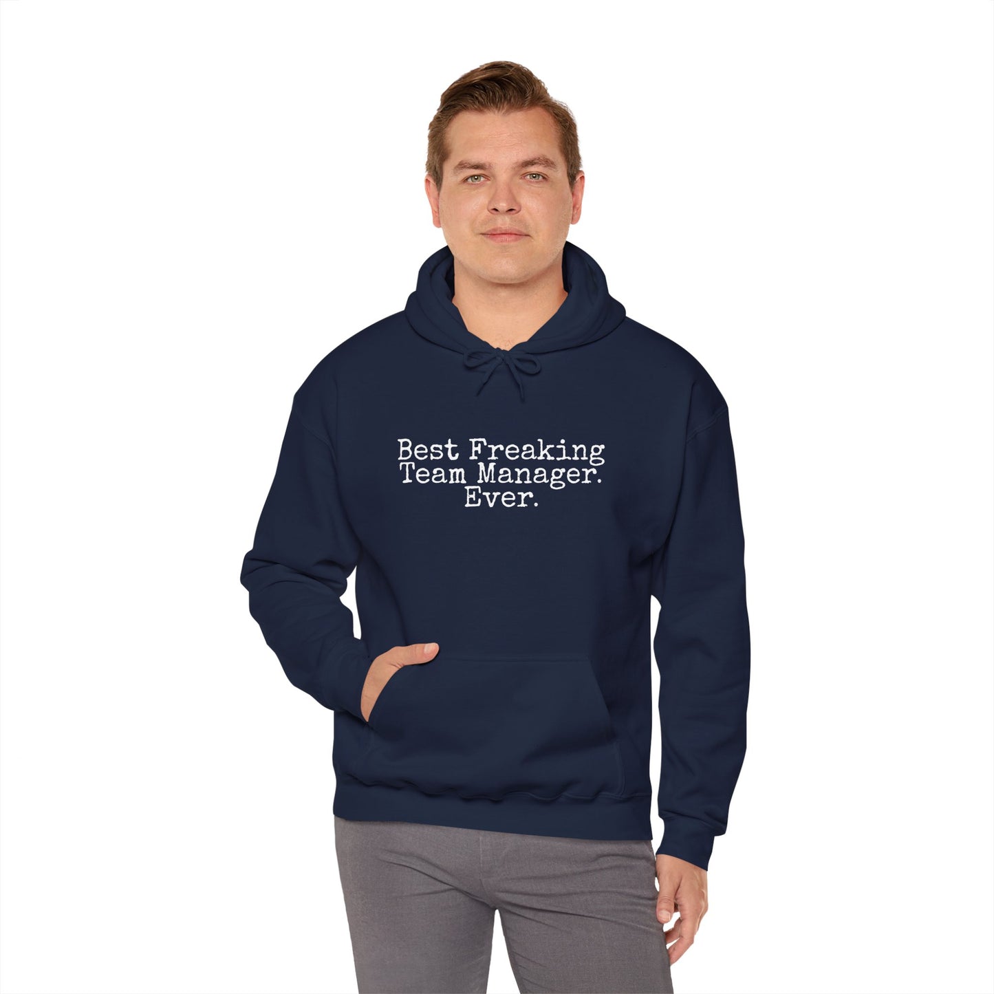 Best Freaking Team Manager Ever Heavy Blend ADULT Hoodie Sweatshirt