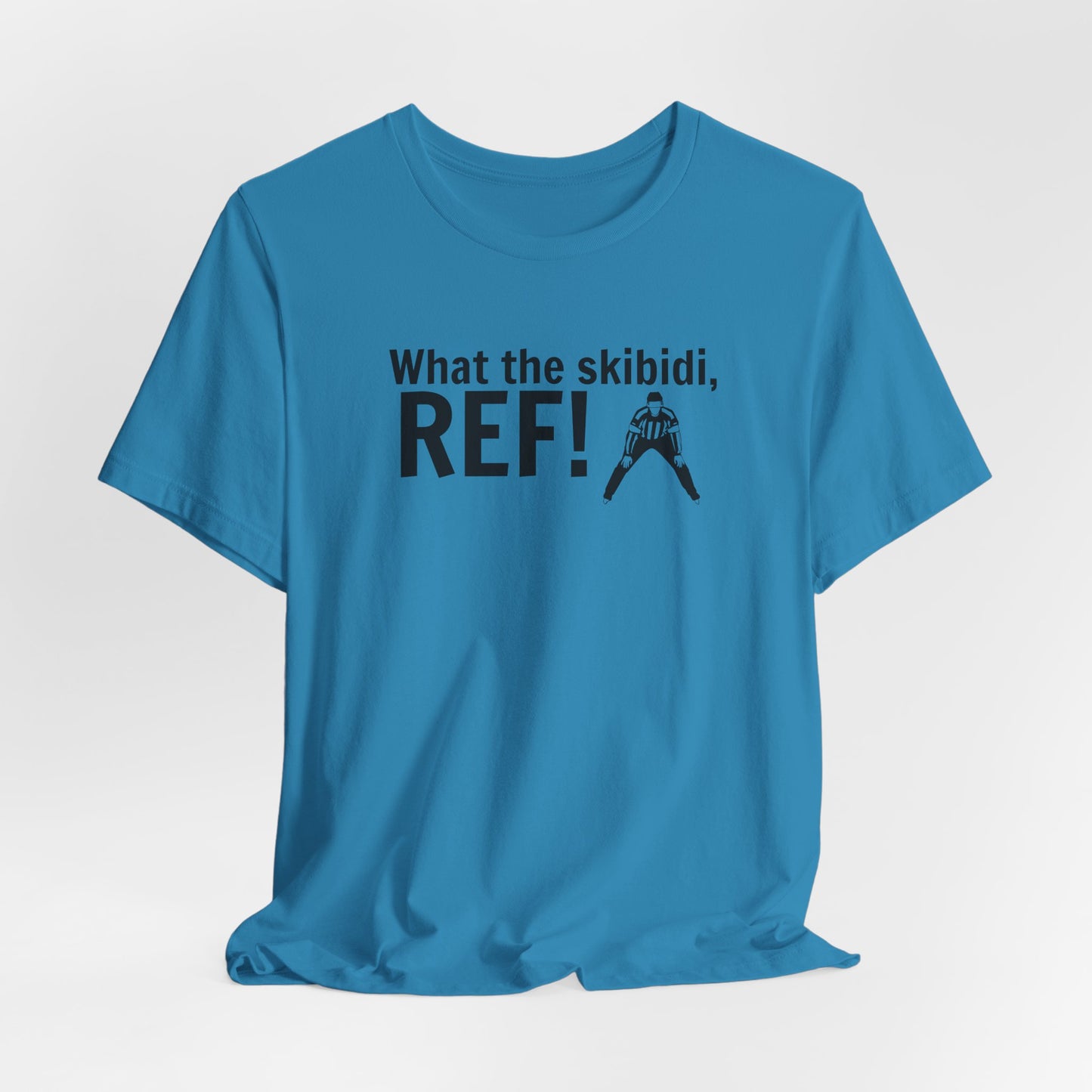 What the Skibidi, REF! Hockey (Adult)
