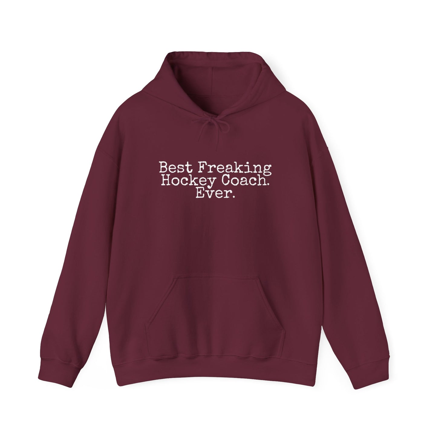 Best Freaking Hockey Coach Ever Heavy Blend ADULT Hoodie Sweatshirt