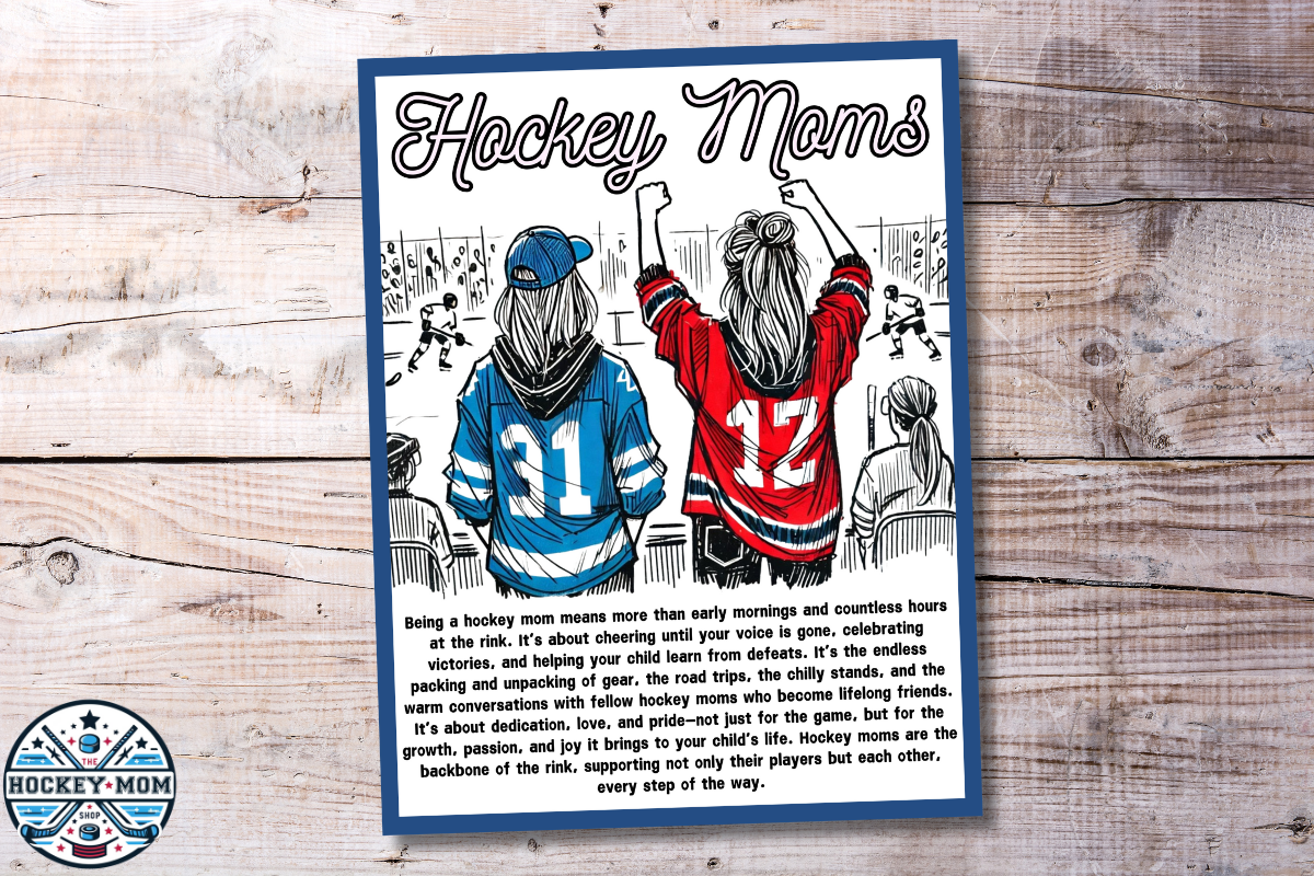 Hockey Moms Inspirational Print (Ready to Frame 8.5x11 Printable)