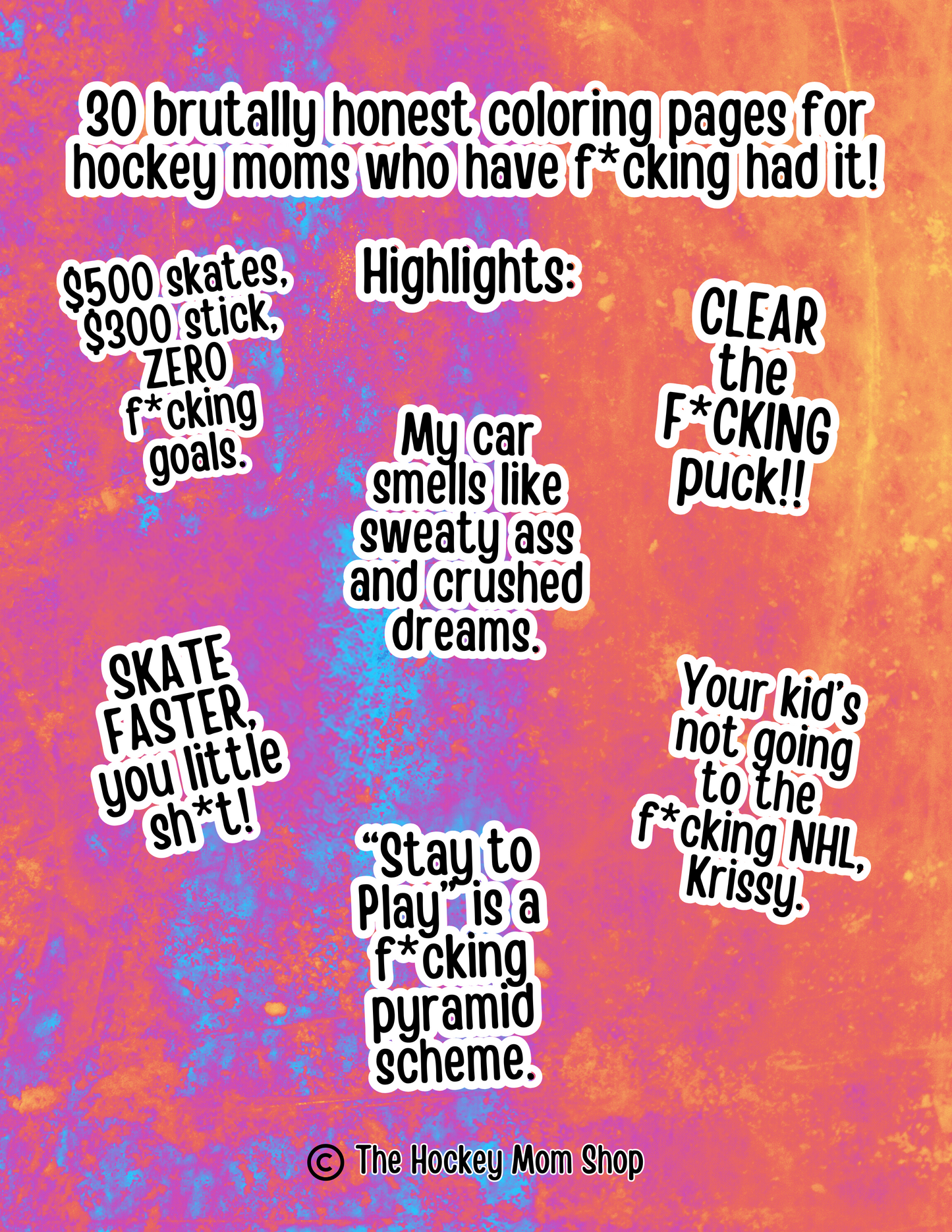 (EXPLICIT VERSION) The Hockey Mom Coloring Book PRINT EDITION (GHC Sale)