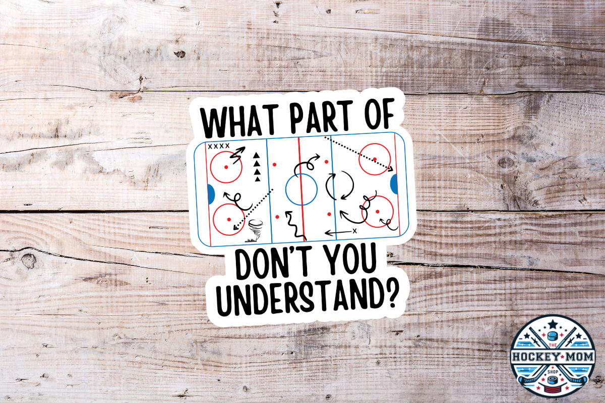 Coach Play Board What Part Don't You Understand Ice HOCKEY Rink Vinyl Sticker