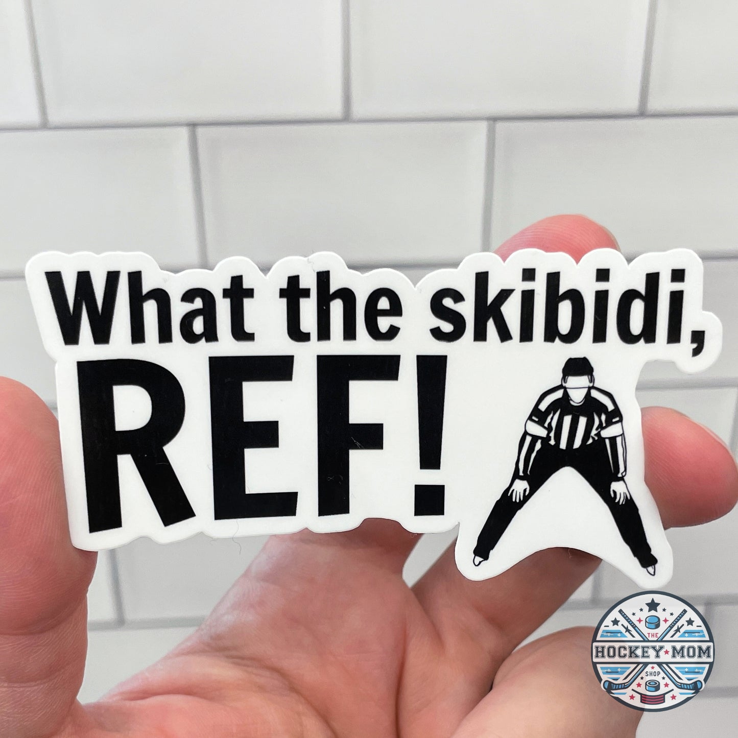 What the SKIBIDI Ref! Ice HOCKEY Vinyl Sticker