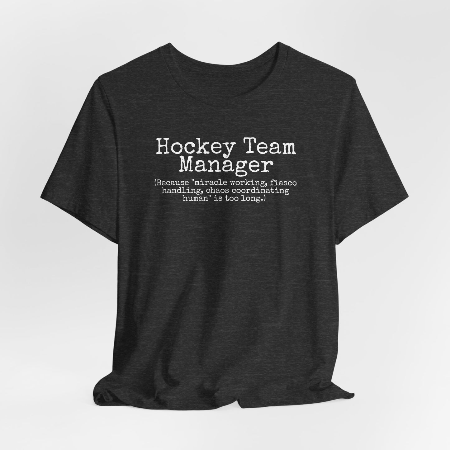 Hockey Team Manager Shirt