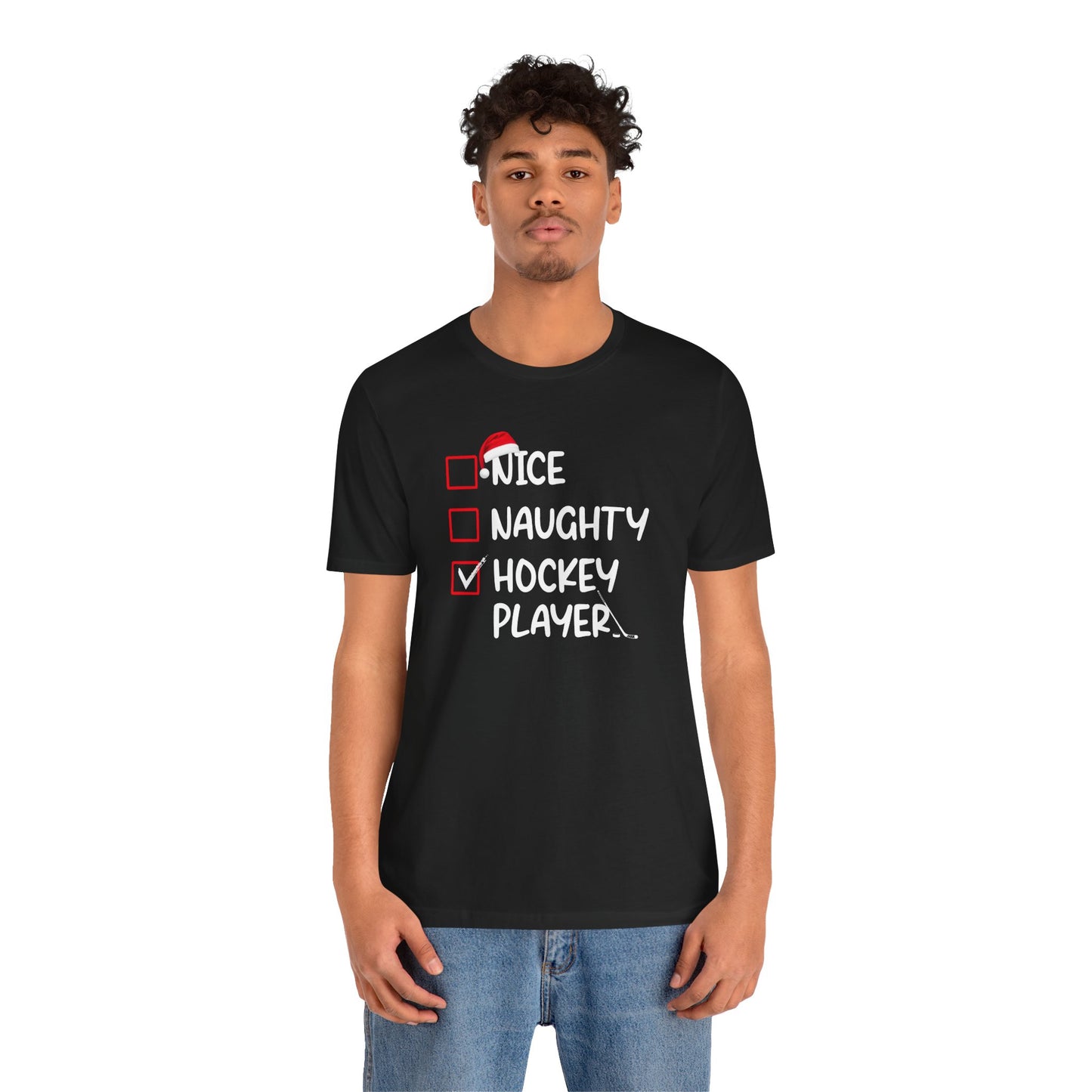 Naughty Nice HOCKEY PLAYER Shirt (Adult)