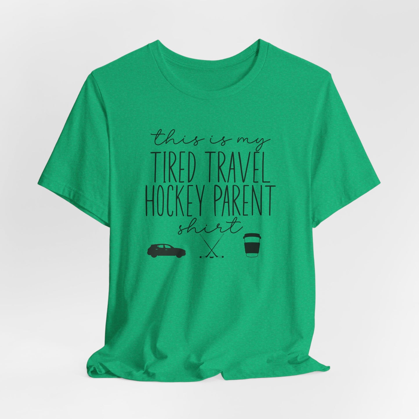 Tired Travel Hockey Parent Shirt