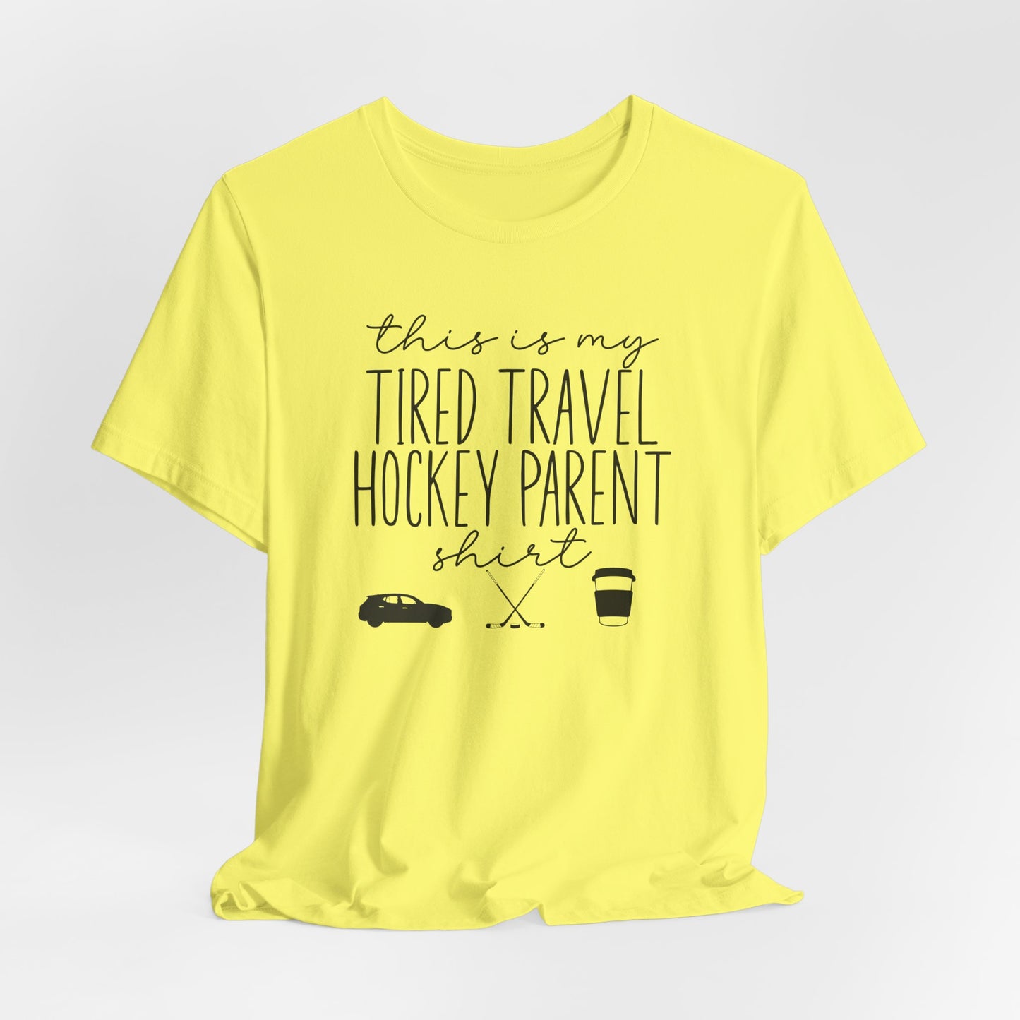 Tired Travel Hockey Parent Shirt