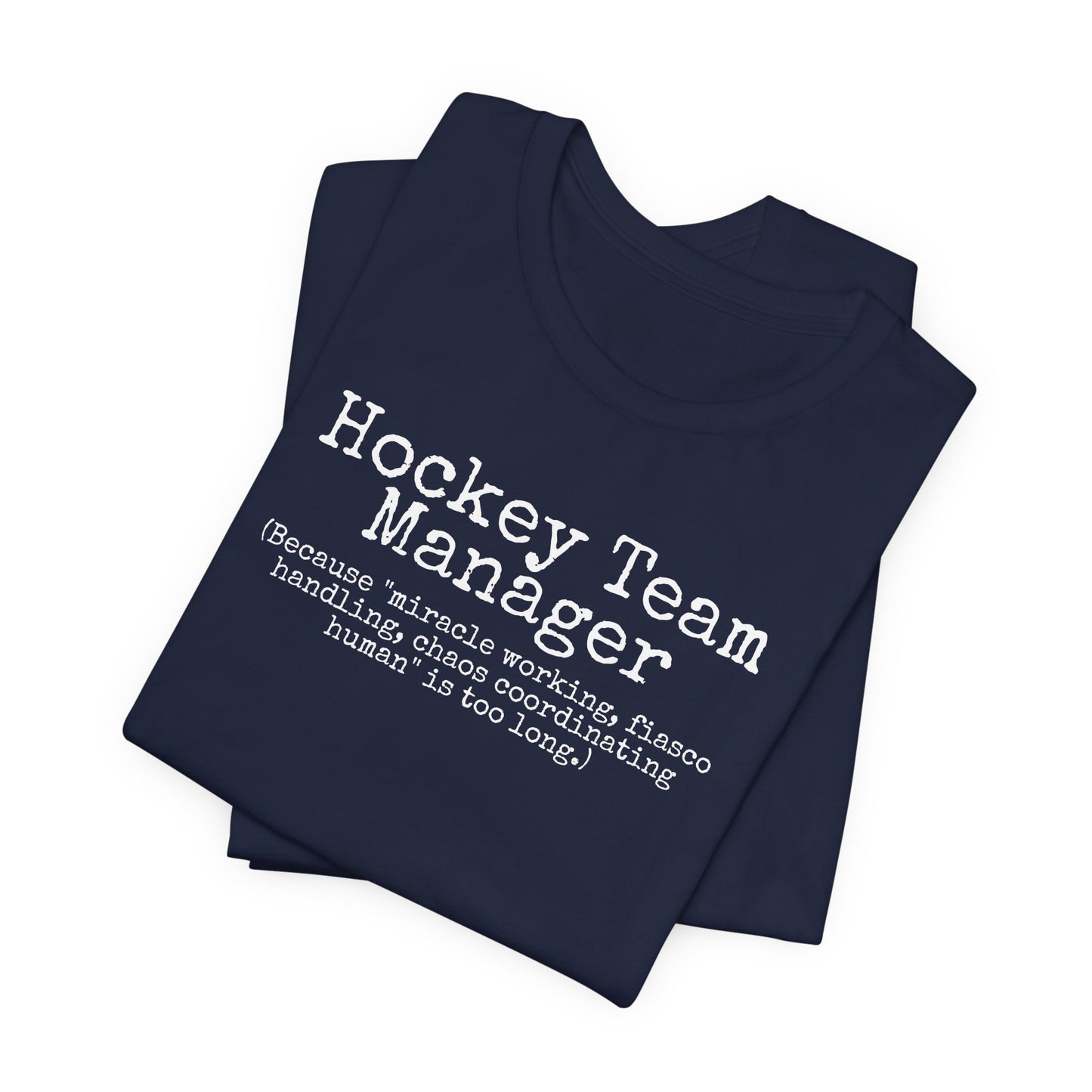 Hockey Team Manager Shirt